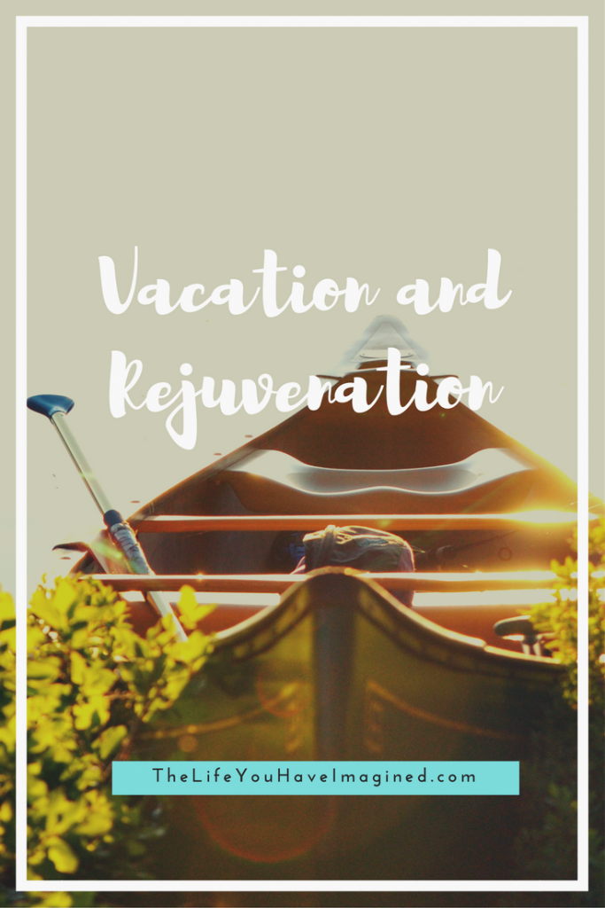 Vacation and Rejuvenation - Camping and Canoeing on the Saco River from The Life You Have Imagined